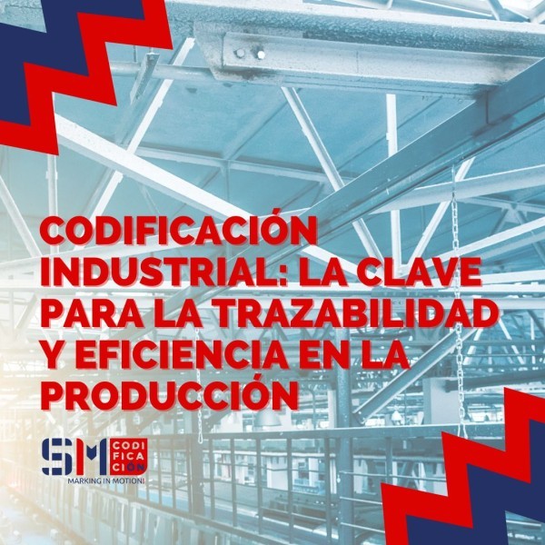 Codificación industrial: la clave para la trazabilidad y eficiencia en la producción