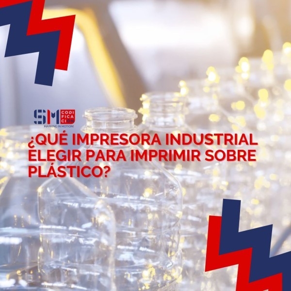 ¿Qué impresora industrial elegir para imprimir sobre plástico?