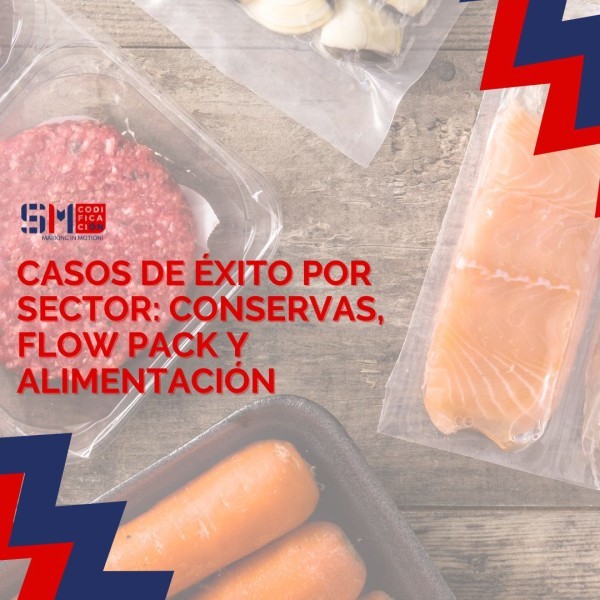 Casos de éxito por sector: Conservas, Flow Pack y Alimentación